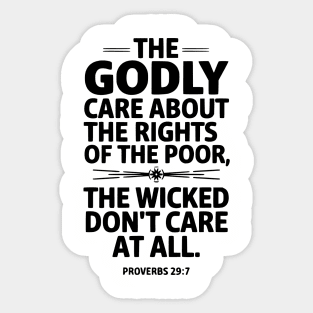 The Godly Care about the rights of the poor Sticker